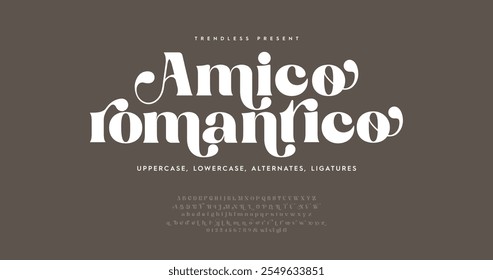 Amico Romantico: tipografia serif intemporal com maiúsculas, minúsculas, ligaduras e alternativas. Uma fonte romântica e elegante para moda high-end e desenhos mínimos.