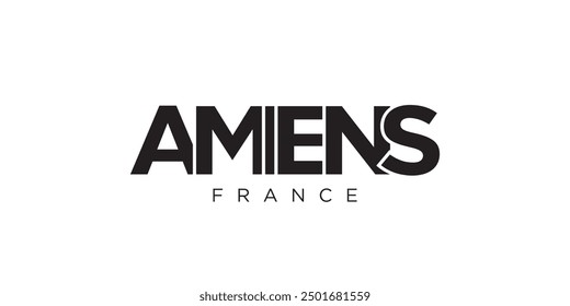 Amiens in the France emblem. The design features a geometric style, vector illustration with bold typography in a modern font. The graphic slogan lettering.