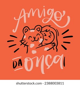 Amigo da onça. Falso amigo en portugués brasileño. Letras de mano moderna. vector.