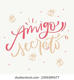 Amigo secreto. Secret friend in brazilian portuguese. Modern hand Lettering. vector.