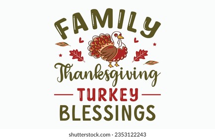 amily thanksgiving turkey blessings svg, Fall svg, thanksgiving svg bundle hand lettered, autumn , thanksgiving svg, hello pumpkin, pumpkin vector, thanksgiving shirt, eps files for cricut, Silhouette svg