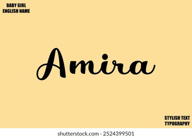 Amira Female name - in Stylish Lettering Cursive Typography Text
