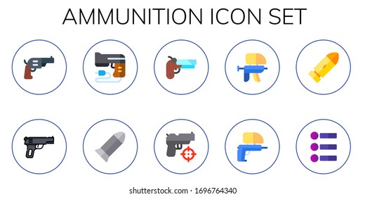 ammunition icon set. 10 flat ammunition icons. Included pistol, gun, bullet, paintball gun icons