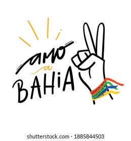 Amo a Bahia. I love Bahia. Handmade lettering in Brazilian Portuguese for a city in the Northeast of Brazil. Ribbons of Senhor do Bonfim. Fitinha Bonfim.