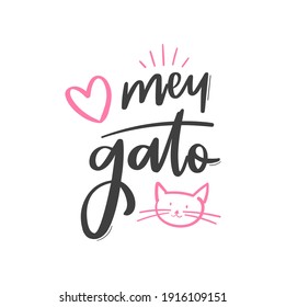 Amo meu gato. Love my cat. Brazilian Portuguese Hand Lettering Calligraphy. Vector.
