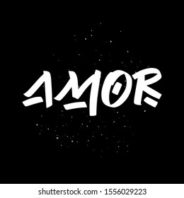 Amor brush paint hand drawn lettering on black background with splashes. Love in spanish language design templates for greeting cards, overlays, posters