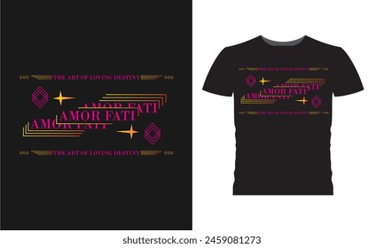 Amor Fati Design Tshirts Streetwear Design