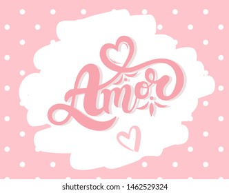 Amor. Love in Portuguese. Hand drawn lettering. Vector illustration. Perfect logo for Wedding or Valentine's day design