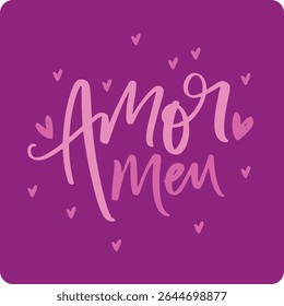 Amor meu. Meu amor é o português brasileiro. Mão moderna Lettering. vetor.