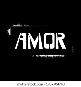 Amor stencil graffiti lettering on black background. Love in spanish language design templates for greeting cards, overlays, posters