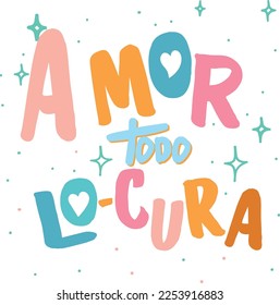 Amor todo Lo-cura, Valentine's Day, lettering in Spanish, calligraphy, love, lovers, love, calligraphy in Spanish