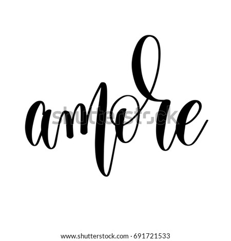 amore - black and white hand lettering inscription to wedding invitation or valentines day greeting card, calligraphy vector illustration