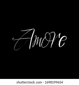 Amore brush paint hand drawn lettering on black background. Love in italian language design templates for greeting cards, overlays, posters