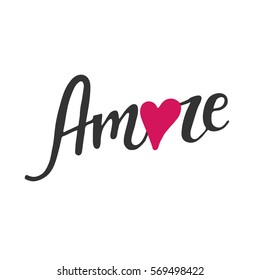 Amore - hand drawn lettering word with pink heart. Vector art.