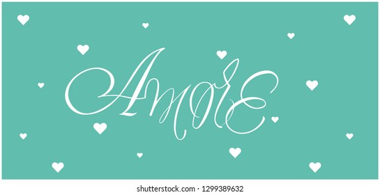 AMORE - hand drawn lettering written in italian. Flat vector illustration for Valentine`s Day cards, greetings, invitations, prints, posters, banners, flyers, wedding design and decoration, web. 