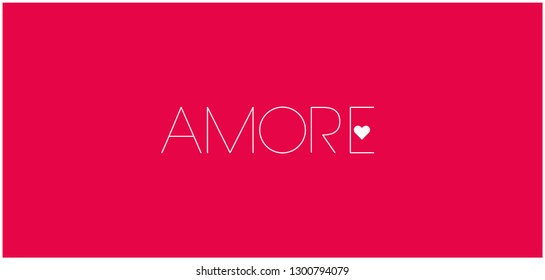 AMORE - hand drawn lettering written in italian, on red background for Valentine`s Day cards, invitations, greetings, posters, wallpaper, prints, flyers, banners, wedding design and decoration, web.