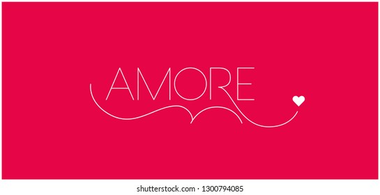 AMORE - hand drawn lettering written in italian, on red background for Valentine`s Day cards, invitations, greetings, posters, flyers, wallpaper, banners, prints, wedding design and decoration, web.