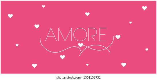 AMORE - hand drawn lettering written in italian, on pink background for Valentine`s Day cards, invitations, greetings, prints, posters, wallpaper, flyers, banners, wedding design and decoration, web.