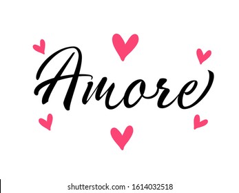 Amore handwritten ink brush vector lettering. Love, italian word handwriting. Valentine day greeting card calligraphy. T-shirt decorative print with slogan amore