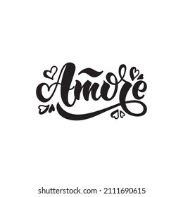 Amore handwritten text in Italian meaning Love. Valentine's day typography poster. Vector template for banner, postcard, greeting card, t-shirt, logo design, flyer, sticker. Modern brush calligraphy