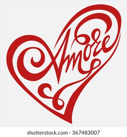 Amore (love) lettering, hand drawn design for card or poster