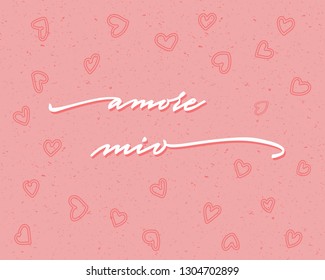 Amore mio Happy Valentine's Day Hand Lettering - Typographical Background Set with ornaments, hearts, ribbon, angel and arrow