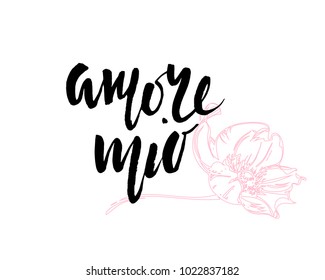 Amore mio. Valentines day calligraphy card. Hand drawn design elements. Handwritten modern brush lettering.