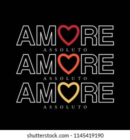 amore slogan for T-shirt printing design and various jobs, vector.
