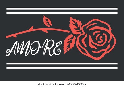 Amore typography slogan for print t shirt and other uses.