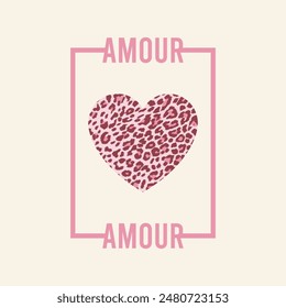 AMOUR (francés es amor) letras, corazón piel leopardo, piel animal, Diseño gráfico impresión camisetas de moda, ilustración, Vector, carteles, tarjetas, pegatinas, taza