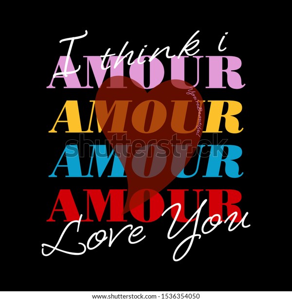 Amour French Lovei Thing Love Yougraphic Stock Vector Royalty Free