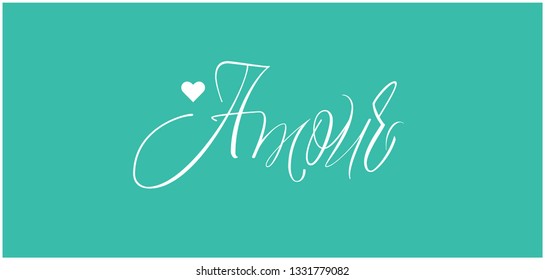 AMOUR - hand drawn calligraphy, mean love, written in french, on turquoise background. Flat vector illustration for Valentine`s Day cards, greetings, invitations, wedding design and decoration, web. 