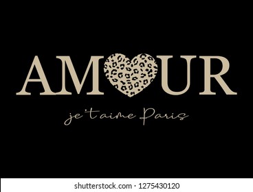 "Amour Je T'aime Paris" (Love, I Love Paris in French) Text with Leopard Pattern Heart