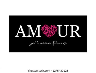 "Amour Je T'aime Paris" (Love, I Love Paris in French) Text with Leopard Pattern Heart