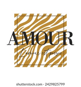 amour, L'amour est poésie, French means love is poetry, skin animal gold color, Graphic design print t-shirts fashion, illustration, vector, posters, cards, stickers, mug