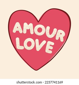 Amour is love heart red lettering,Graphic design print t-shirts fashion,vector,poster,card