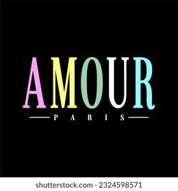 Amour pairs slogan typography for t-shirt prints, posters and other uses.