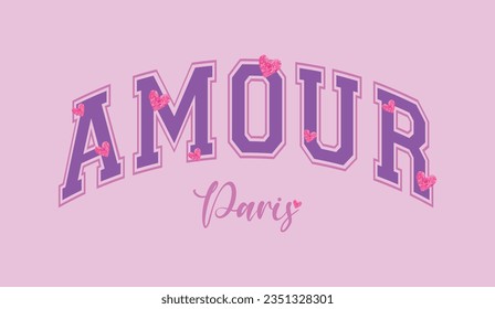 Amour Paris college slogan with heart glitter vector illustration for t-shirt and other uses