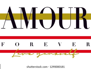 Amour slogan print (Amour in french means 'Love')
