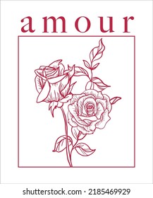 Amour slogan and rose graphic vector design for t shirt print card