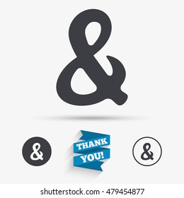 Ampersand rounded sign icon. Programming logical operator AND. Wedding invitation symbol. Flat icons. Buttons with icons. Thank you ribbon. Vector