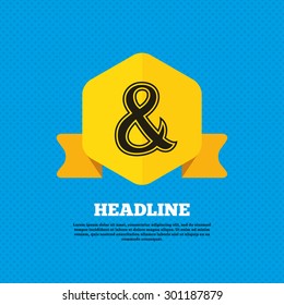 Ampersand sign icon. Programming logical operator AND. Wedding invitation symbol. Yellow label tag. Circles seamless pattern on back. Vector