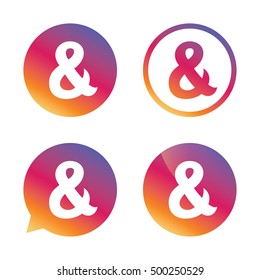 Ampersand sign icon. Programming logical operator AND. Wedding invitation symbol. Gradient buttons with flat icon. Speech bubble sign. Vector