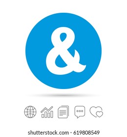 Ampersand sign icon. Programming logical operator AND. Wedding invitation symbol. Copy files, chat speech bubble and chart web icons. Vector