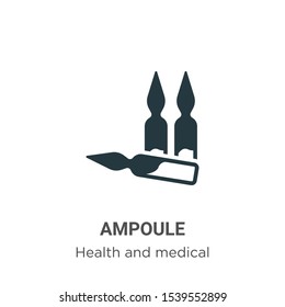 Ampoule vector icon on white background. Flat vector ampoule icon symbol sign from modern health and medical collection for mobile concept and web apps design.