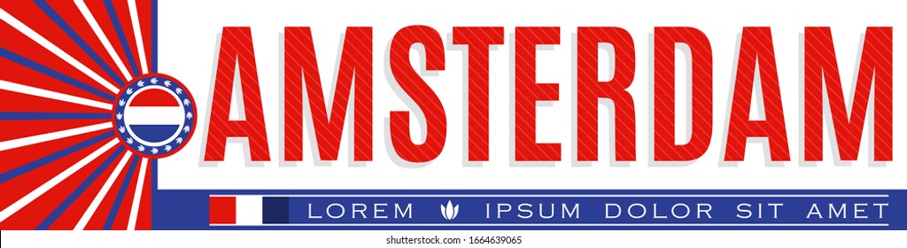 Amsterdam Patriotic Banner design, Holland Flag colors