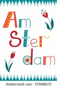 Amsterdam vector card template with lettering and removable texture. Travel touristic background. For greeting cards, travel brochures, tags and labels, souvenir production, invitations, calendars. 