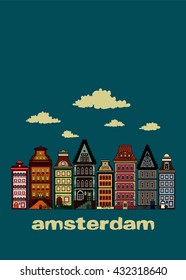 Amsterdam.Colorful illustration of old traditional Amsterdam houses.Greeting card design