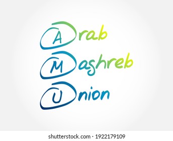 AMU - Arab Maghreb Union acronym, business concept background