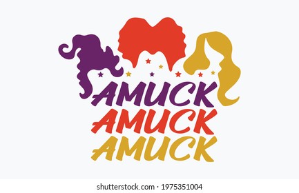 Amuck Sanderson Sisters Vogue Hocus Pocus Halloween Vector Design 